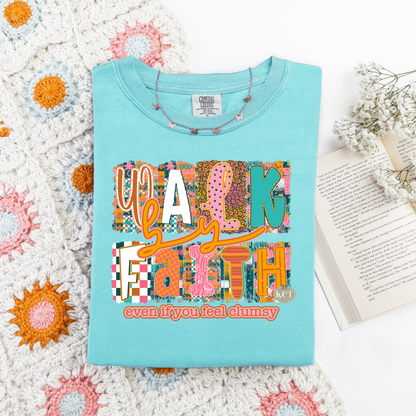 Walk by Faith Tee