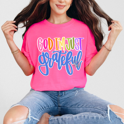 God im just grateful tee